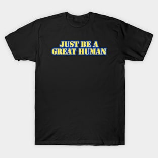 Great Human T-Shirt